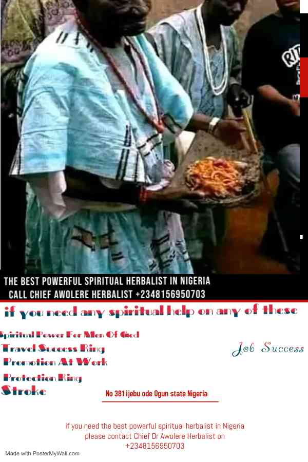 The best powerful spiritual herbalist juju in Nigeria +2348156950703